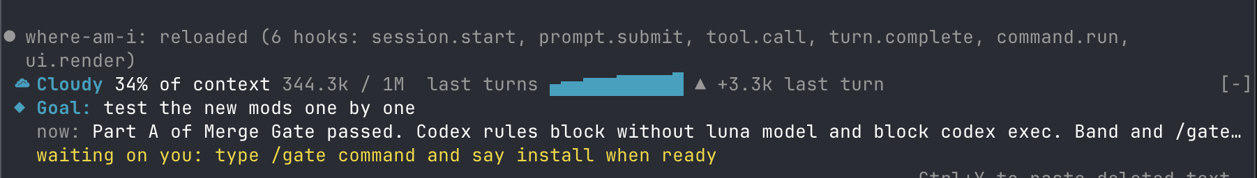 where-am-i below token-weather: Goal: test the new mods one by one, a now line, and waiting on you: type /gate command and say install when ready